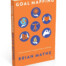 Goal Mapping : The Practical Workbook by Brian Mayne