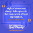 "High achievement always takes place in the framework of high expectation." Jack and Garry Kinder